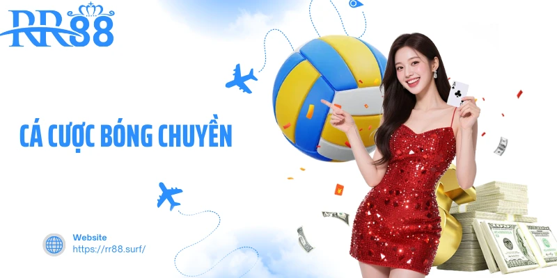 Cá Cược Bóng Chuyền RR88 - Kịch Tính Cùng Từng Cú Phát Bóng