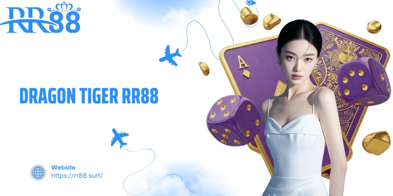 Dragon Tiger RR88 - Trải Nghiệm Đối Đầu Giữa Rồng Và Hổ